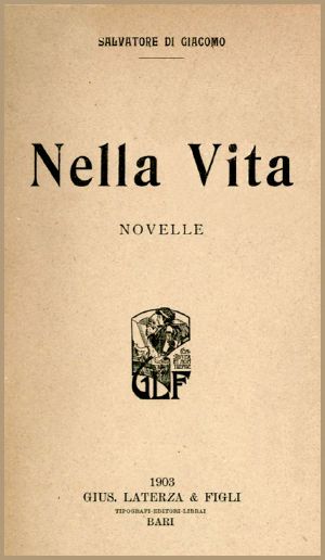 [Gutenberg 60183] • Nella vita: novelle